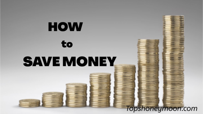 Tips on how to save money
